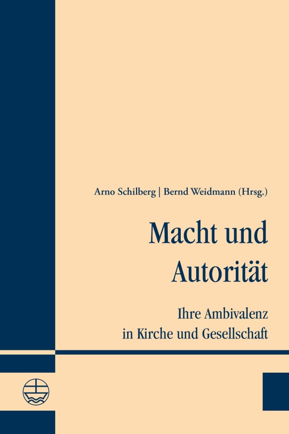 Macht und Autorität - Ihre Ambivalenz in Kirche und Gesellschaft