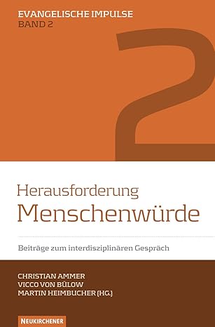 Buchumschlag mit dem Titel Herausforderung Menschenwürde mit braunem und weißem Hintergrund, großer Nummer 2 und den Namen der Herausgeber am unteren Rand.